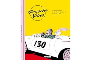 Porsche Vibes: The Passion and the Porsche Way of Life