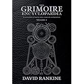 The Grimoire Encyclopaedia: Volume 2: A convocation of spirits, texts, materials, and practices