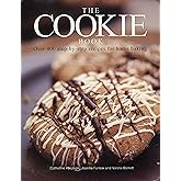 The Cookie Book: Over 400 Step-By-Step Recipes For Home Baking