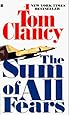 The Sum of All Fears (Jack Ryan Novels)