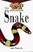 The Snake: An Owner's Guide to a Happy Healthy Pet by 