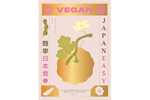 Vegan JapanEasy: Classic & Modern Vegan Japanese Recipes to Cook at Home