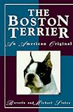 The Boston Terrier: An American Original by 