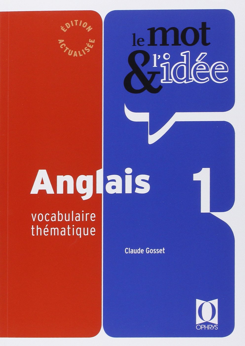 Le Mot Et L Idee Anglais 1 Gosset Claude Amazon Fr Livres