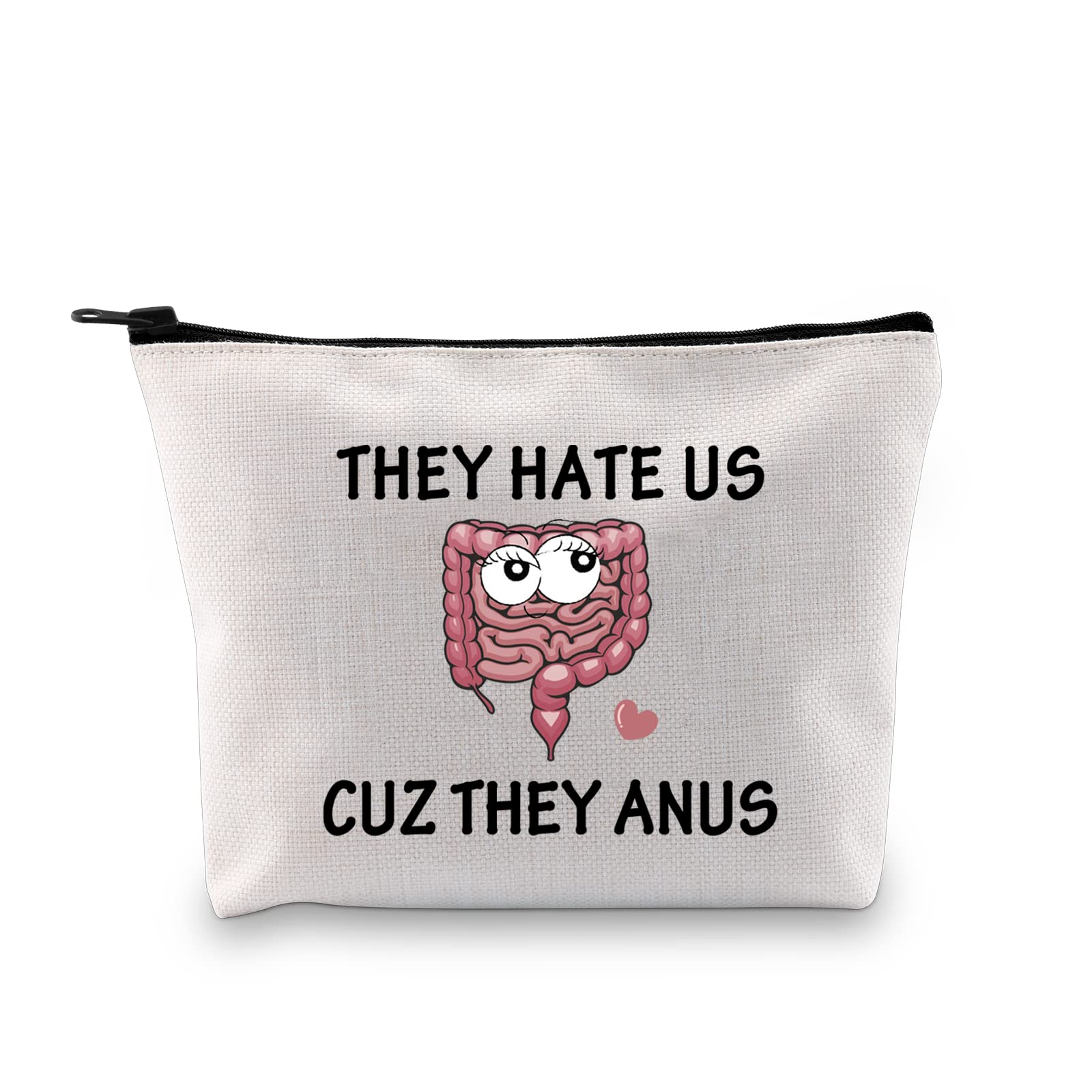 Gastroenterologist Doctor Gifts They Hate US Cuz They Anus Funny Colon Cosmetic Bag Colon Surgery Recovery Gifts
