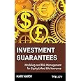 Investment Guarantees: The New Science of Modeling and Risk Management for Equity-Linked Life Insurance