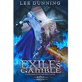 Exile's Gamble: The Chronicles of Shadow: Book Two