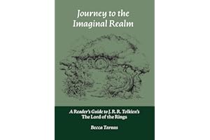 Journey to the Imaginal Realm: A Reader's Guide to J. R. R. Tolkien's The Lord of the Rings (Nuralogicals)