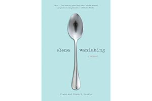 Elena Vanishing: A Memoir