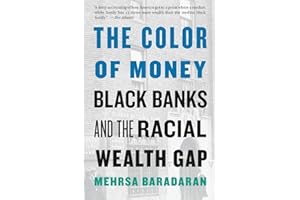 The Color of Money: Black Banks and the Racial Wealth Gap