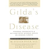 Gilda's Disease: Personal Experiences and Authoritative Medical Advice on Ovarian Cancer