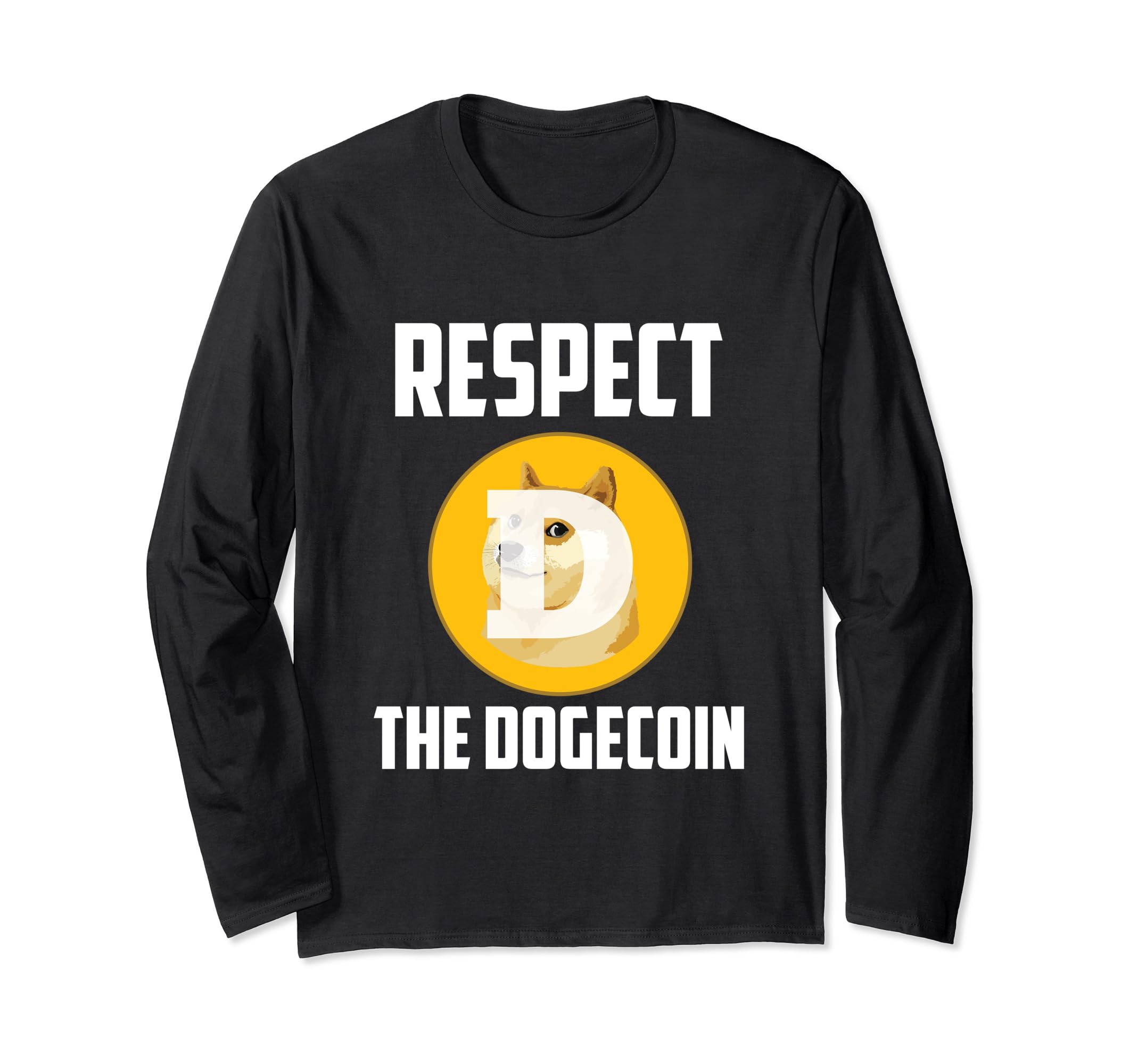 Respect The Dogecoin Blockchain Crypto Coin Cryptocurrency Long Sleeve T-Shirt