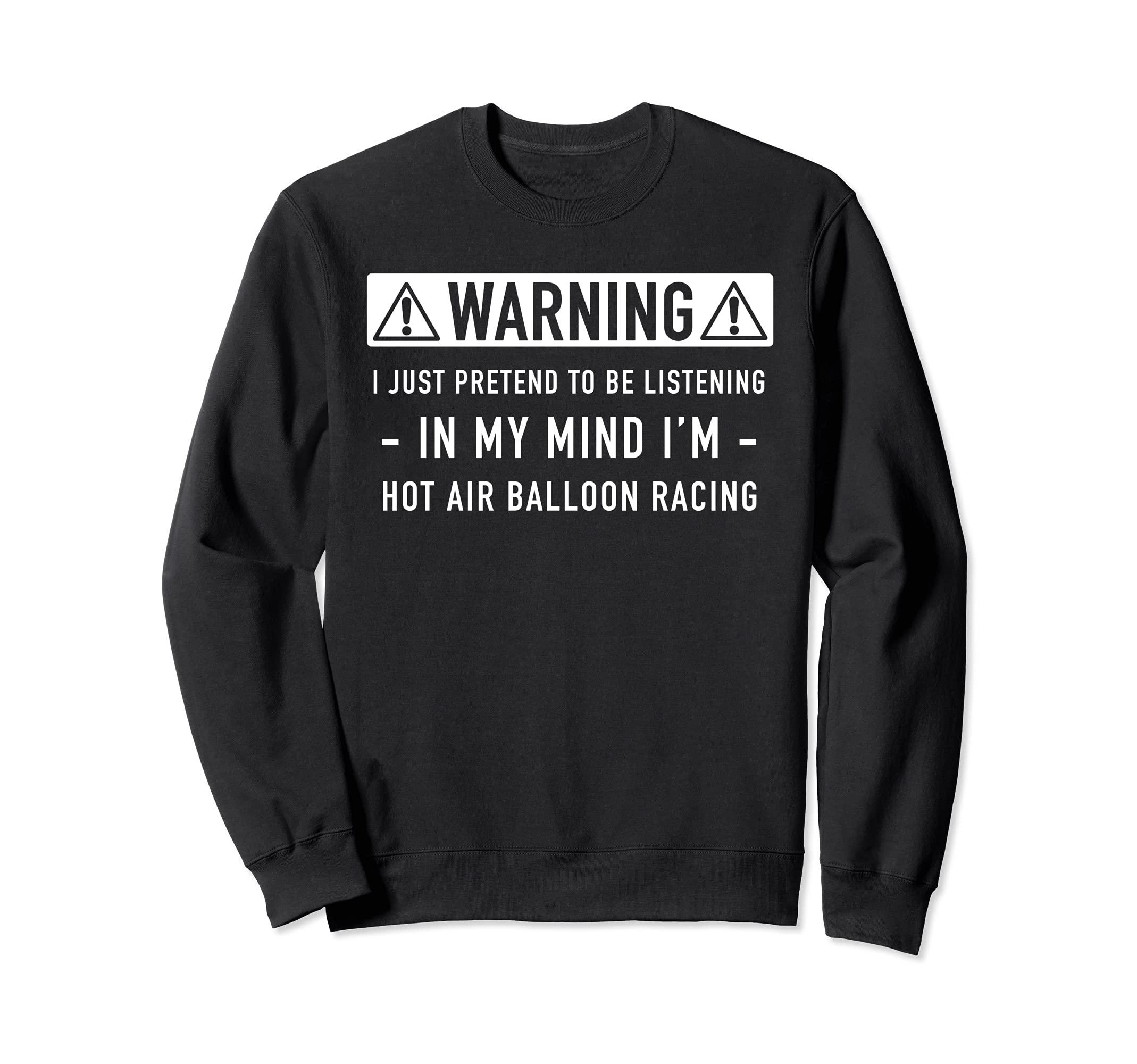 Hot air balloon racing gift Sweatshirt