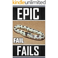 EPIC FAILS: The Craziest Fails And Menes EVER Seen LOL Special Comedy Edition book cover