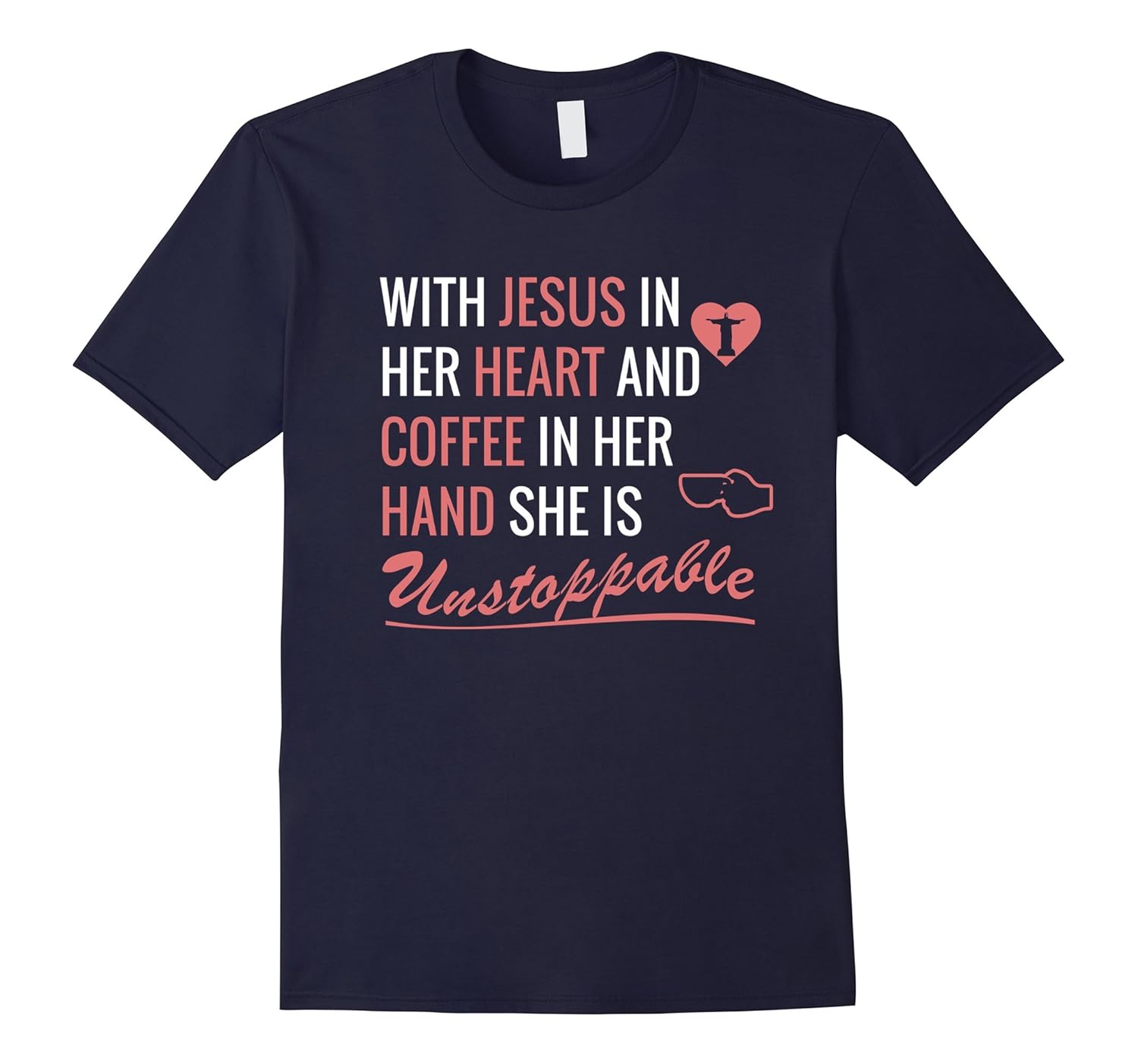 With Jesus in her Heart and Coffee in her Hand Shirt-Rose