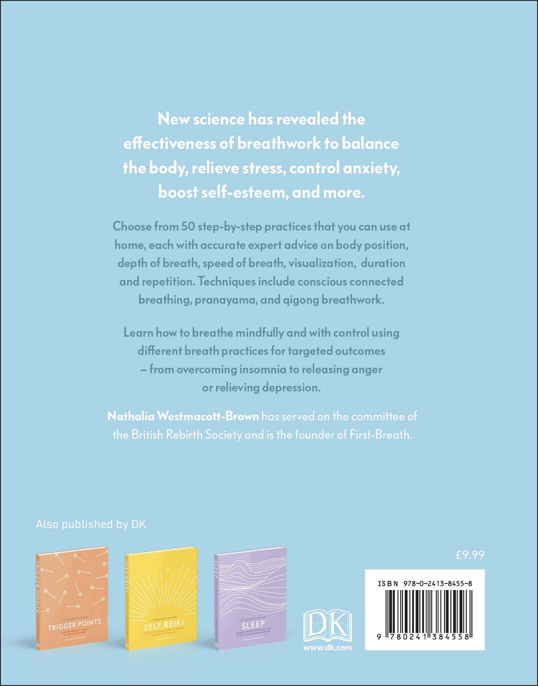 Breathwork: Use The Power Of Breath To Energise Your Body And Focus Your Mind (A Little Book of Self Care)