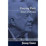 Keeping Faith: Memoirs of a President