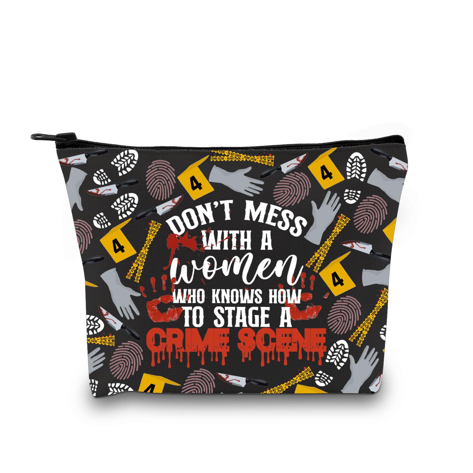 Don't Mess with a Woman Who Knows How to Stage a Crime True Crime Makeup Bag Murder Show Lover Gift Cosmetic Bag (Crime Scene 3UK)