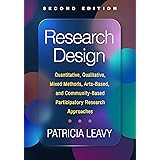 Research Design: Quantitative, Qualitative, Mixed Methods, Arts-Based, and Community-Based Participatory Research Approaches