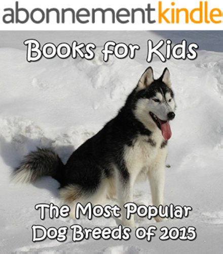 Download Books for Kids: The Most Popular Dog Breeds of 2015 (Picture books for kids,Children's Books, Kids Books, dogs books for kids, Dog Picture Books for Kids,Photo books for kids) (English Edition) PDF