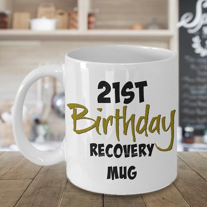 21st Birthday recovery Mug, 21st Birthday Mug