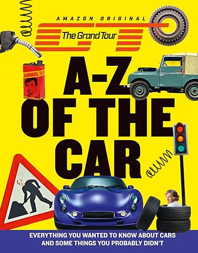 Download The Grand Tour A-Z of the Car: Everything You Wanted to Know About Cars and Some Things You Probably Didn't PDF