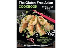 The Gluten-Free Asian Cookbook: 100+ Best-Loved Recipes