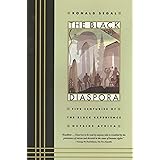 The Black Diaspora: Five Centuries of the Black Experience Outside Africa