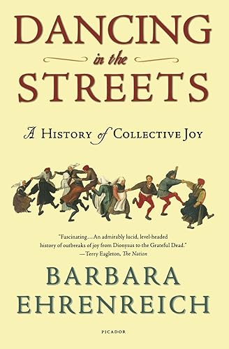 Download Dancing in the Streets: A History of Collective Joy PDF