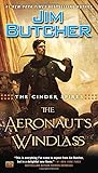 The Cinder Spires: The Aeronaut's Windlass