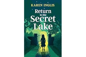 Return to the Secret Lake: A children's mystery adventure