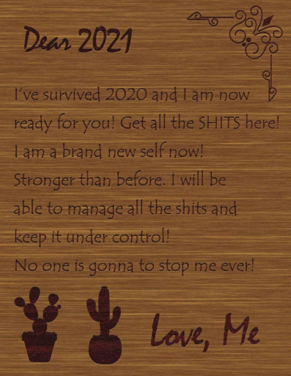 Dear 2021 - I've survived 2020!: Nifty 12-Month Weekly Planner | Jumbo Grid Calendar Organizer + Academic + Daily + BONUS Password Birthday Log | ... Quotes | Message on Wood inspired