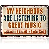 Man Cave Signs Garage Decor Vintage Music Wall Art for Game Room Patio Home Bar - Funny Garage Accessories for Men My Neighbors Are Listening To Great Music Metal Sign Gifts 8x12 Inch