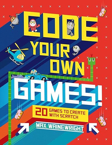 Download Code Your Own Games!: 20 Games to Create with Scratch PDF