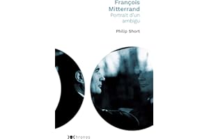 François Mitterrand: Portrait d'un ambigu