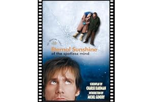 Eternal Sunshine of the Spotless Mind: The Shooting Script