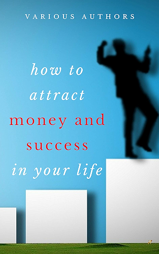 Download Get Rich Collection (50 Books): How to Attract Money and Success in your Life (English Edition) PDF