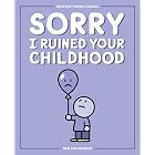 Sorry I Ruined Your Childhood: Berkeley Mews Comics