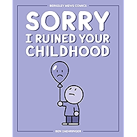Sorry I Ruined Your Childhood: Berkeley Mews Comics book cover
