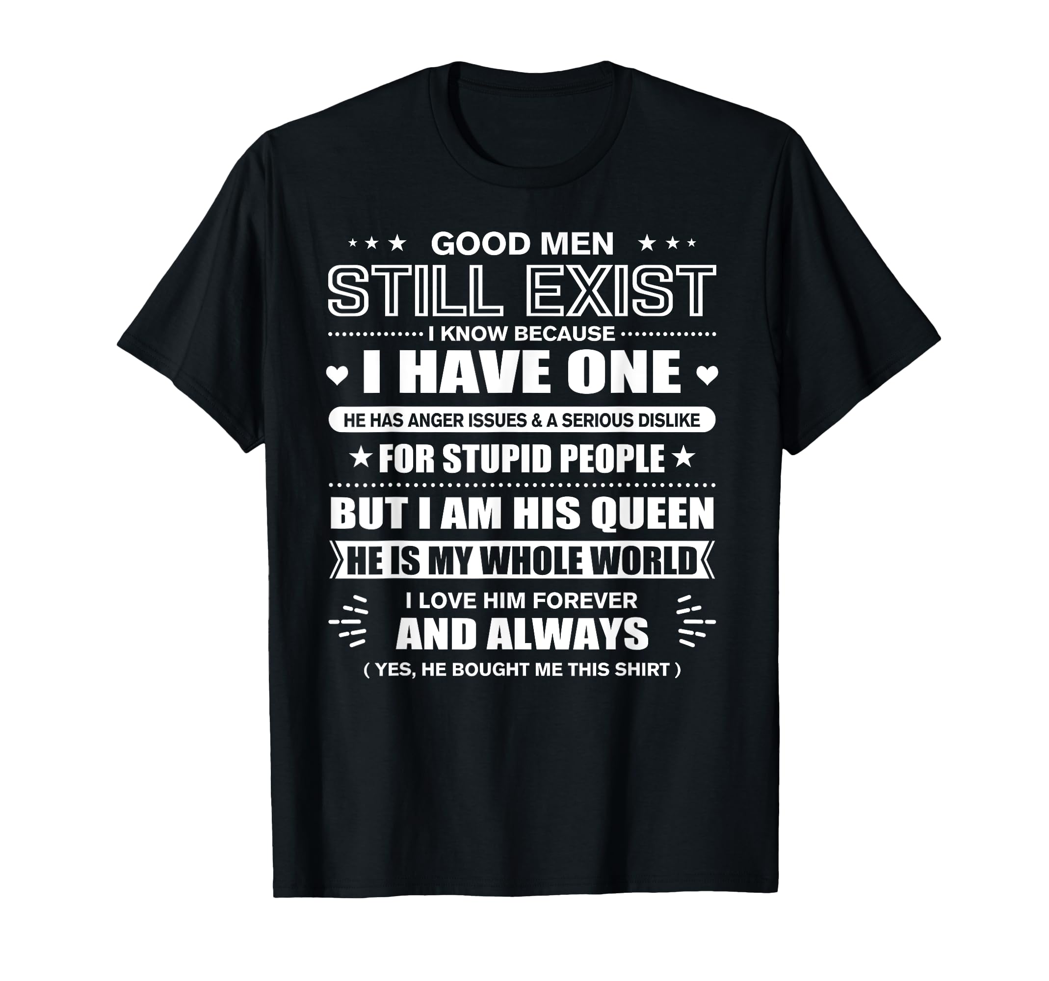 Photo 1 of **BLUE**Good Men Still Exist Yes He Bought Me This Funny Wife Quotes T-Shirt