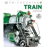 Train: The Definitive Visual History (DK Definitive Transport Guides)