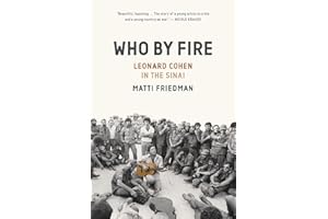Who By Fire: Leonard Cohen in the Sinai