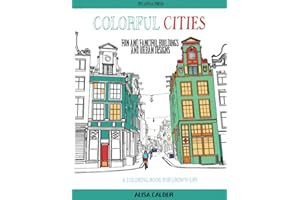 Colorful Cities: Fun and Fanciful Buildings and Urban Designs