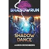Shadowrun: Shadow Dance (Shadowrun Legends)