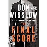 The Final Score: The King of Crime Thrillers Is Back―Revealing the True Price of Power, Betrayal, and Survival