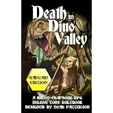 Death in Dino Valley (Bargain Edition): A Micro Chapbook RPG Deluxe Core Rulebook