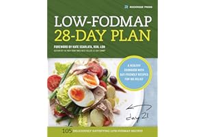 Low-Fodmap 28-Day Plan: A Healthy Cookbook with Gut-Friendly Recipes for IBS Relief