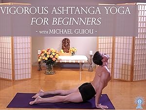 Watch Vigorous Ashtanga Yoga with Michael Guiou | Prime Video
