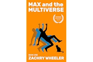 Max and the Multiverse: A Sci-Fi Comedy Novel