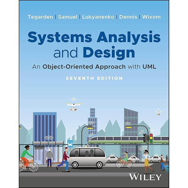 Systems Analysis and Design: An Object-Oriented Approach